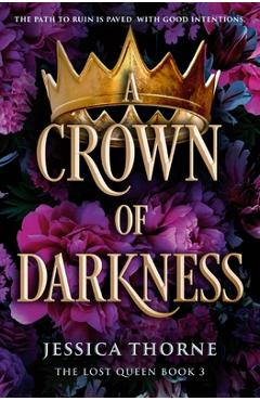 Coperta cărții 'A Crown of Darkness - Jessica Thorne'