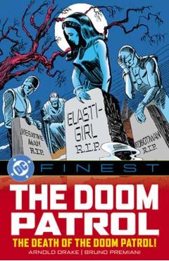 Coperta cărții 'DC Finest: The Doom Patrol: The Death of the Doom Patrol! -'