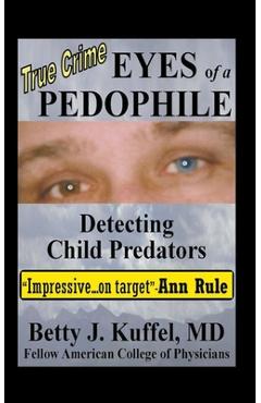 Coperta cărții 'Eyes of a Pedophile - Betty Kuffel'