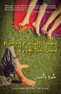Running Fiercely Toward a High Thin Sound - Judith Katz