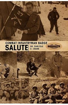 Coperta cărții 'Combat Infantryman Badge - Carlysle C. Crank'