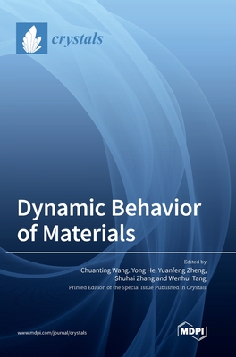Dynamic Behavior of Materials - Chuanting Wang