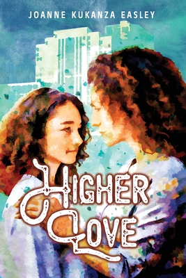 Coperta cărții 'Higher Love - Joanne Kukanza Easley'