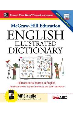 Coperta cărții 'McGraw-Hill Education English Illustrated Dictionary [With MP3] -'