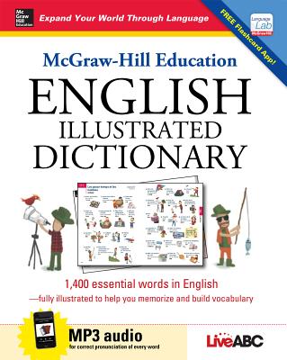 Coperta cărții 'McGraw-Hill Education English Illustrated Dictionary [With MP3] -'