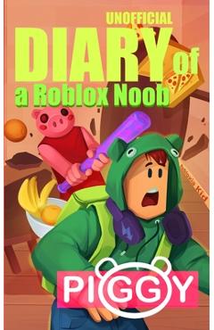 Coperta cărții 'Unofficial Diary of a Roblox Noob: Piggy (Book 1) - Kid-fi Media'