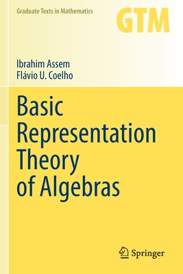 Basic Representation Theory of Algebras - Ibrahim Assem
