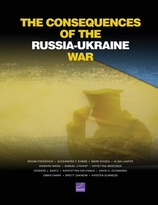 The Consequences of the Russia-Ukraine War - Bryan Frederick