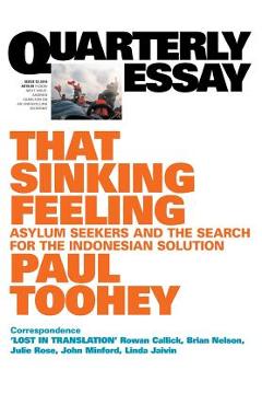 Poza produsului Quarterly Essay 53: That Sinking Feeling - Paul Toohey