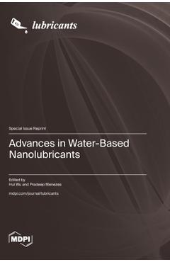 Coperta cărții 'Advances in Water-Based Nanolubricants - Hui Wu'