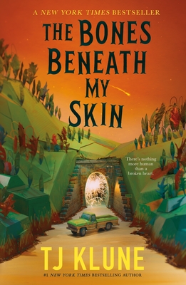 The Bones Beneath My Skin - Tj Klune