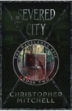 Coperta cărții 'The Severed City - Christopher Mitchell'