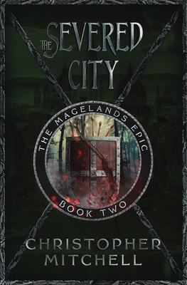 The Severed City - Christopher Mitchell