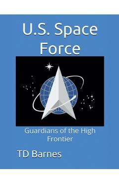 Coperta cărții 'U.S. Space Force - Td Barnes'