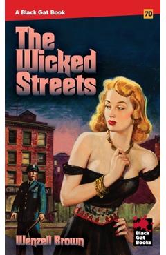 Coperta cărții 'The Wicked Streets - Wenzell Brown'