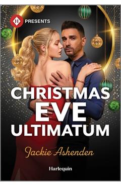 Coperta cărții 'Christmas Eve Ultimatum - Jackie Ashenden'