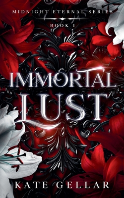 Immortal Lust - Kate Gellar