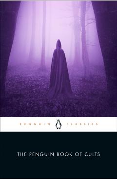 Poza produsului The Penguin Book of Cults - Joseph P. Laycock