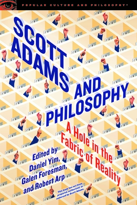 Scott Adams and Philosophy - Daniel Yim