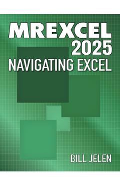 Coperta cărții 'Mrexcel 2025: Navigating Excel - Bill Jelen'