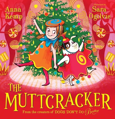The Muttcracker - Anna Kemp