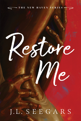 Restore Me (Deluxe Edition) - J. L. Seegars