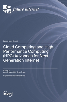 Coperta cărții 'Cloud Computing and High Performance Computing (HPC) Advances for Next Generation Internet - Jerry Chou'