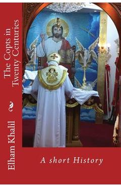 Coperta cărții 'The Copts in Twenty Centuries: A Short History - Elham Khalil'