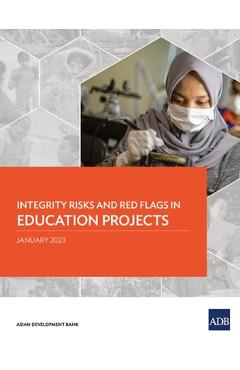 Coperta cărții 'Integrity Risks and Red Flags in Education Projects -'