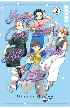 Coperta cărții 'You Can't Live All on Your Own!, Volume 2 - Mizoko Tsuno'