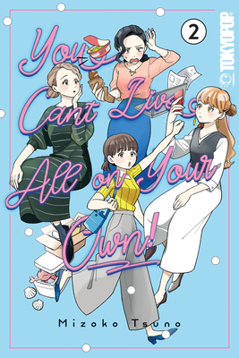 You Can't Live All on Your Own!, Volume 2 - Mizoko Tsuno
