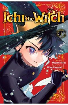 Coperta cărții 'Ichi the Witch, Vol. 1 - Osamu Nishi'