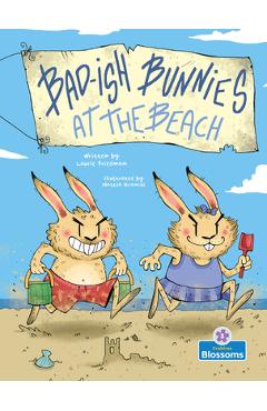 Poza produsului Bad-Ish Bunnies at the Beach - Laurie Friedman