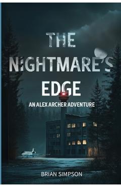 Coperta cărții 'The Nightmare's Edge: An Alex Archer Adventure - Brian Simpson'