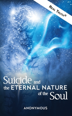 Coperta cărții 'Suicide and the Eternal Nature of the Soul -'