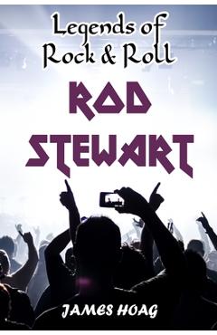 Poza produsului Legends of Rock & Roll - Rod Stewart - Sherrie Dolby-arnoldy