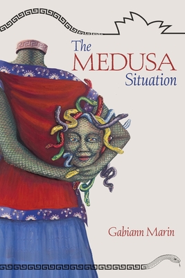 The Medusa Situation - Gabiann Marin