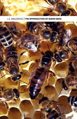 The Introduction of Queen Bees - L. E. Snelgrove