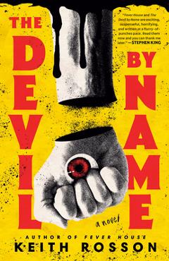 Poza produsului The Devil by Name - Keith Rosson