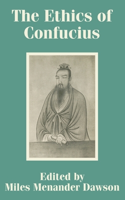The Ethics of Confucius - Miles Menander Dawson
