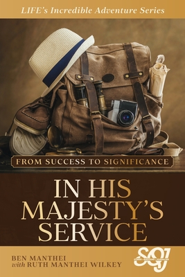 In His Majesty's Service - Ben Manthei