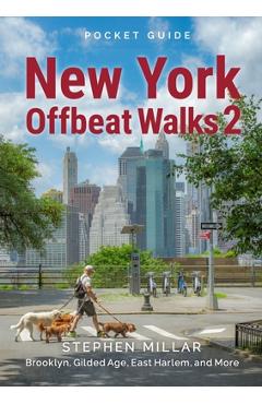 Coperta cărții 'New York Offbeat Walks 2 - Stephen Millar'