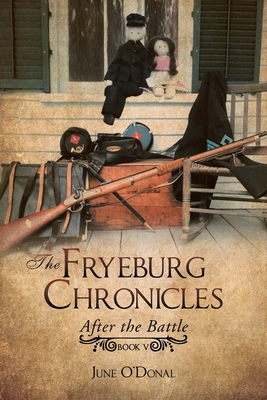The Fryeburg Chronicles: After the Battle - June O'donal