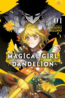 Coperta cărții 'Magical Girl Dandelion, Vol. 1 - Kaeru Mizuho'