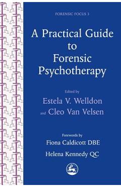Coperta cărții 'A Practical Guide to Forensic Psychotherapy: Activities and Interventions Using an Art Therapy Approach - Cleo Van'