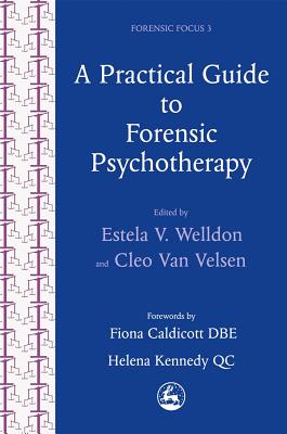 Coperta cărții 'A Practical Guide to Forensic Psychotherapy: Activities and Interventions Using an Art Therapy Approach - Cleo Van'
