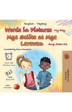 Coperta cărții 'Words in Pictures - My Day (English Tagalog Bilingual Children's Book) - Kidkiddos Books'