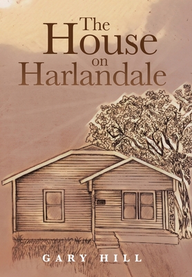 The House on Harlandale - Gary Hill