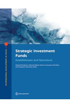 Poza produsului Strategic Investment Funds: Establishment and Operations - Shanthi Divakaran
