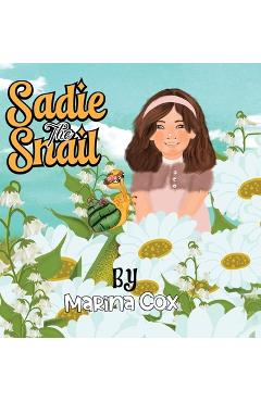 Coperta cărții 'Sadie the Snail - Marina Cox'